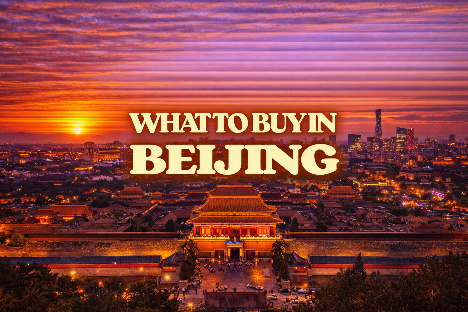 What to Buy in Beijing: Gifts & Souvenirs Worth Bringing Home ...